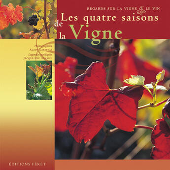 Couverture du livre « Quatre saisons de la vigne (les) » de Jacqueline Grange aux éditions Feret