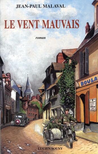 Couverture du livre « Le vent mauvais » de Jean-Paul Malaval aux éditions Lucien Souny