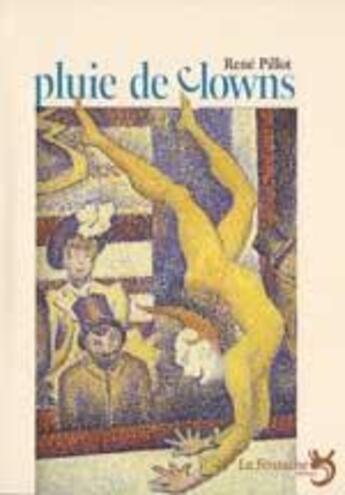 Couverture du livre « Pluie de clowns » de Rene Pillot aux éditions La Fontaine