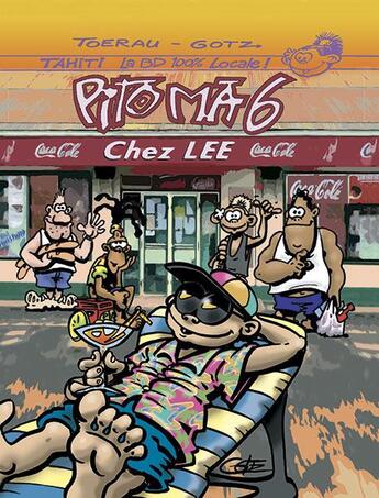 Couverture du livre « Pito Ma t.3 ; chez Lee » de Toerau et Gotz aux éditions Au Vent Des Iles