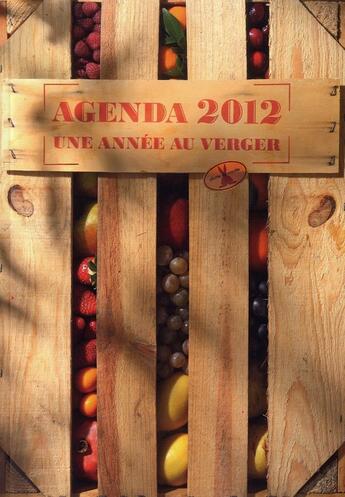 Couverture du livre « Agenda 2012, une année au verger » de Mauricio Rosencof aux éditions Plume De Carotte