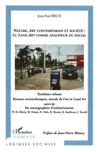 Couverture du livre « Nature Art (Vol Iii) Contemporain Et Societe » de Jean-Paul Brun aux éditions L'harmattan