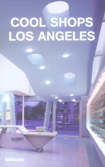 Couverture du livre « Cool shops los angeles » de Mahle Karin aux éditions Teneues - Livre