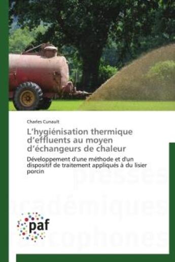 Couverture du livre « L hygienisation thermique d effluents au moyen d echangeurs de chaleur » de Cunault-C aux éditions Presses Academiques Francophones