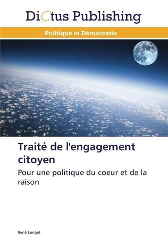 Couverture du livre « Traite de l'engagement citoyen » de Longet-R aux éditions Dictus