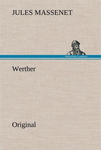 Couverture du livre « Werther » de Massenet J aux éditions Tredition