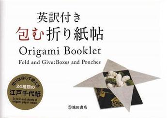 Couverture du livre « Origami booklet : fold and give : boxes and pouches » de Kobayashi Kazuo aux éditions Nippan