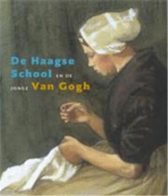 Couverture du livre « De haagse school en de jonge van gogh » de Sillevis - Leeman aux éditions Waanders