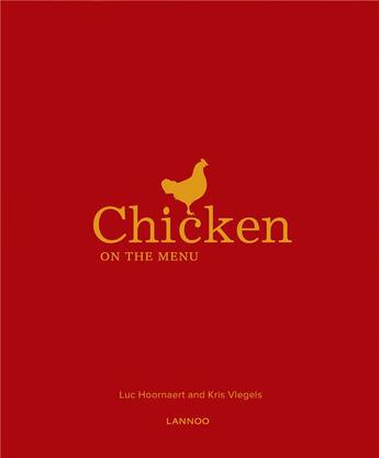 Couverture du livre « Chicken on the menu » de Luc Hoornaert et Kris Vlegels aux éditions Lannoo