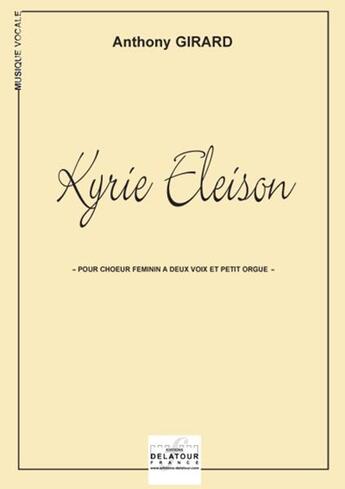 Couverture du livre « Kyrie eleison » de Anthony Girard aux éditions Delatour