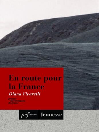 Couverture du livre « En route pour la France » de Diana Vivarelli aux éditions Presses Electroniques De France