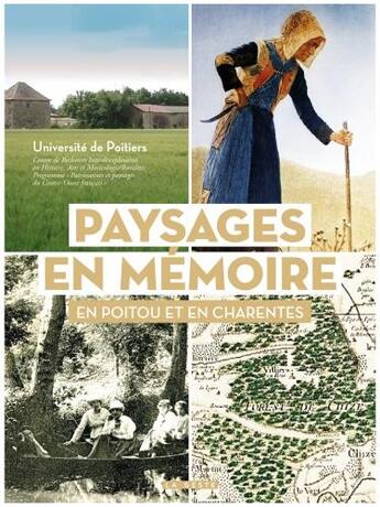 Couverture du livre « Paysages en mémoire : en Poitou et en Charentes » de Thierry Sauzeau et Daniel Bourdu T. aux éditions Geste