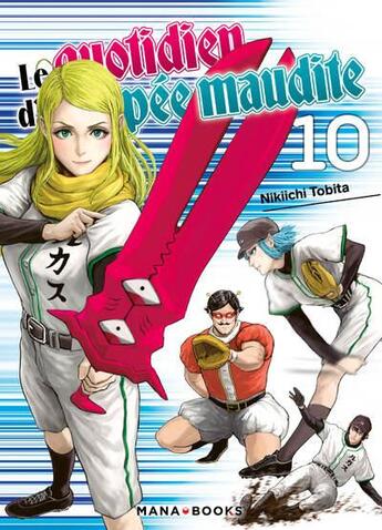 Couverture du livre « Le quotidien d'une épée maudite Tome 10 » de Nikiichi Tobita aux éditions Mana Books