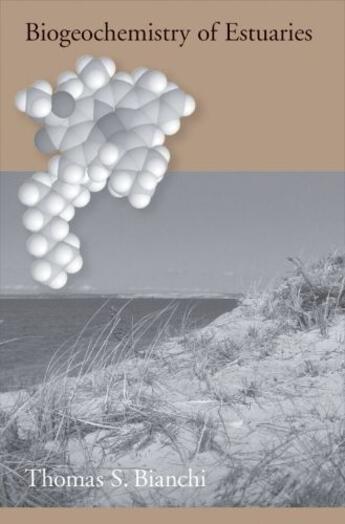 Couverture du livre « Biogeochemistry of Estuaries » de Bianchi Thomas S aux éditions Oxford University Press Usa