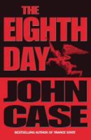 Couverture du livre « The Eighth Day » de John Case aux éditions Random House Digital