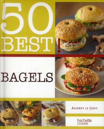 Couverture du livre « Bagels » de Audrey Le Goff aux éditions Hachette Pratique