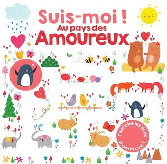 Couverture du livre « Suis-moi au pays des amoureux ! » de Martina Hogan aux éditions Larousse