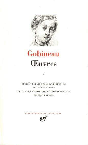 Couverture du livre « Oeuvres Tome 1 » de Arthur De Gobineau aux éditions Gallimard