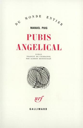 Couverture du livre « Pubis Angelical » de Manuel Puig aux éditions Gallimard