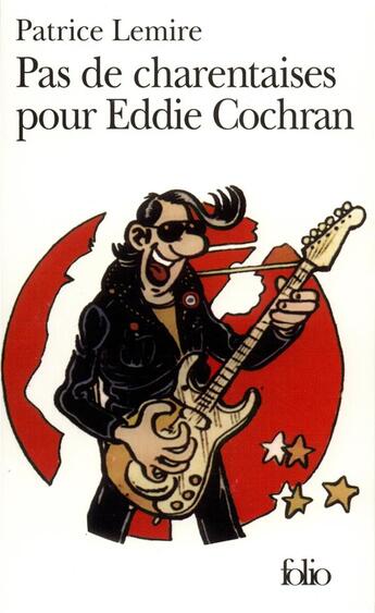 Couverture du livre « Pas de charentaises pour Eddie Cochran » de Patrice Lemire aux éditions Folio