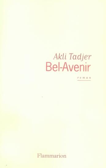 Couverture du livre « Bel-Avenir » de Akli Tadjer aux éditions Flammarion