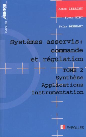 Couverture du livre « Syst. Asservis Commande Et Regulation T.2 » de M Zelazny aux éditions Eyrolles