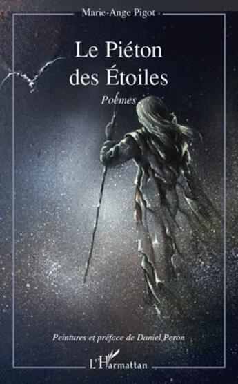 Couverture du livre « Le piéton des étoiles » de Marie-Ange Pigot aux éditions L'harmattan