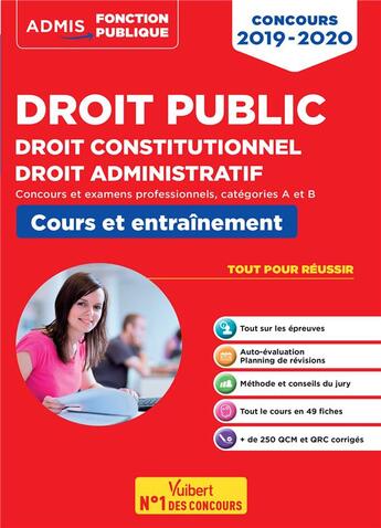 Couverture du livre « Droit public ; droit constitutionnel, droit administratif ; concours et examens professionnels, catégories A et B ; cours et entraînement » de  aux éditions Vuibert