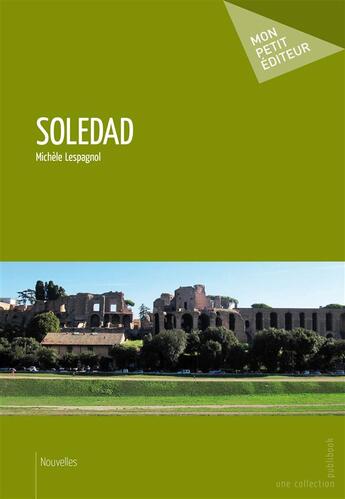 Couverture du livre « Soledad » de Michele Lespagnol aux éditions Publibook