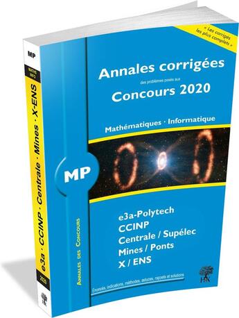 Couverture du livre « Annales des concours ; annales corrigées concours 2020 ; MP mathématiuqes - informatique (édition 2020) » de Florian Metzger aux éditions H & K