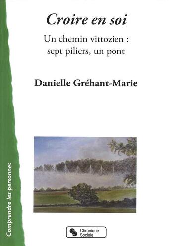 Couverture du livre « Croire en soi » de Danielle Grehant aux éditions Chronique Sociale