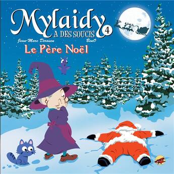 Couverture du livre « MYLAIDY A DES SOUCIS T.4 - LE PÈRE NOËL » de Jean-Marc Derouen et Beno aux éditions P'tit Louis