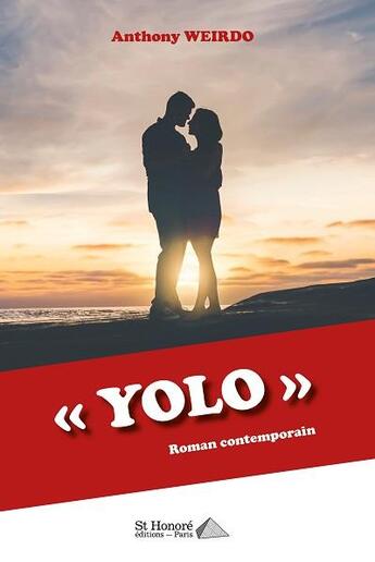 Couverture du livre « Yolo » de Anthony Weirdo aux éditions Saint Honore Editions