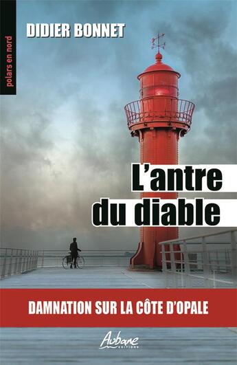 Couverture du livre « L'antre du diable » de Didier Bonnet aux éditions Aubane