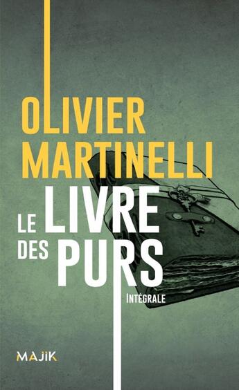 Couverture du livre « Le livre des purs : Intégrale » de Olivier Martinelli aux éditions Leha