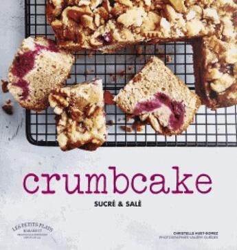 Couverture du livre « Crumbcake ; sucré & salé » de Valery Guedes et Christelle Huet-Gomez aux éditions Marabout