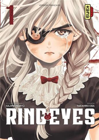 Couverture du livre « Ring eyes Tome 1 » de Hajime Inoryuu et Takahiro Ohba aux éditions Kana