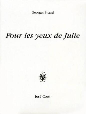 Couverture du livre « Pour les yeux de Julie » de Georges Picard aux éditions Corti