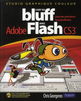 Couverture du livre « L'art du bluff avec adobe flash cs3 » de Chris Georgenes aux éditions Informatique Professionnelle