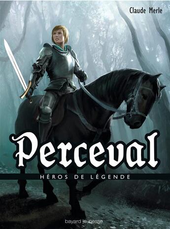 Couverture du livre « Perceval » de Claude Merle et Miguel Coimbra aux éditions Bayard Jeunesse