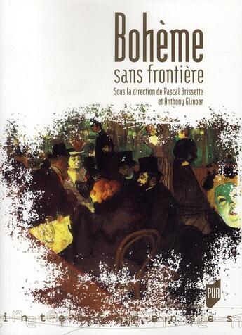 Couverture du livre « Bohème sans frontière » de Pascal Brissette et Glinoer Anthony aux éditions Pu De Rennes