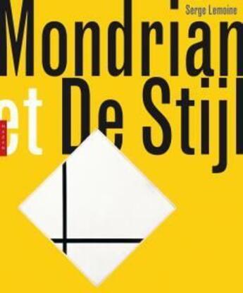 Couverture du livre « Mondrian et De Stijl » de Serge Lemoine aux éditions Hazan