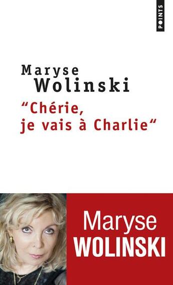 Couverture du livre « Chérie, je vais à Charlie » de Maryse Wolinski aux éditions Points