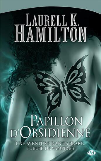 Couverture du livre « Anita Blake Tome 9 : papillon d'obsidienne » de Laurell K. Hamilton aux éditions Milady