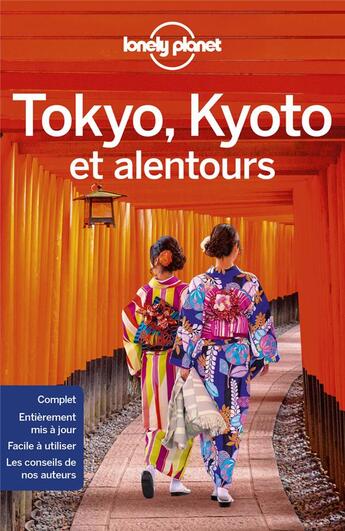 Couverture du livre « Tokyo, Kyoto et alentours (édition 2019) » de Collectif Lonely Planet aux éditions Lonely Planet France