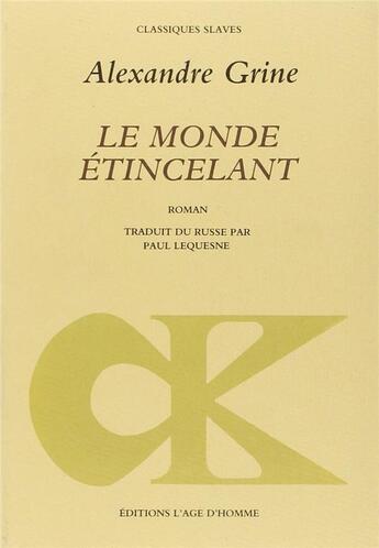 Couverture du livre « Monde etincelant (le) » de Grine/Lequesne aux éditions L'age D'homme