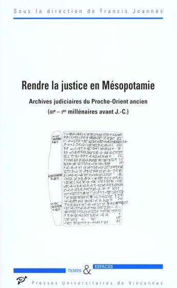 Couverture du livre « Rendre la justice en Mésopotamie ; archives judiciaires du proche-Orient ancien ; III-I millénaires avant J.-C. » de  aux éditions Pu De Vincennes