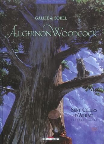 Couverture du livre « Algernon Woodcock t.4 : sept coeurs d'Arran t.2 » de Guillaume Sorel et Mathieu Gallie aux éditions Delcourt