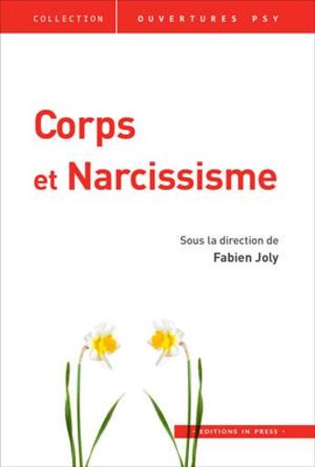 Couverture du livre « Corps et narcissisme » de Fabien Joly aux éditions In Press