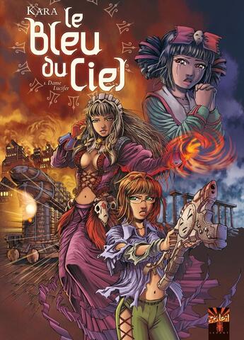 Couverture du livre « Le bleu du ciel Tome 1 ; dame lucifer » de Kara aux éditions Soleil